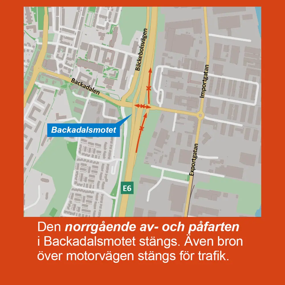 Karta som visar att norrgående av- och påfart i Backadalsmotet stängs. Det gäller även bron över motorvägen.